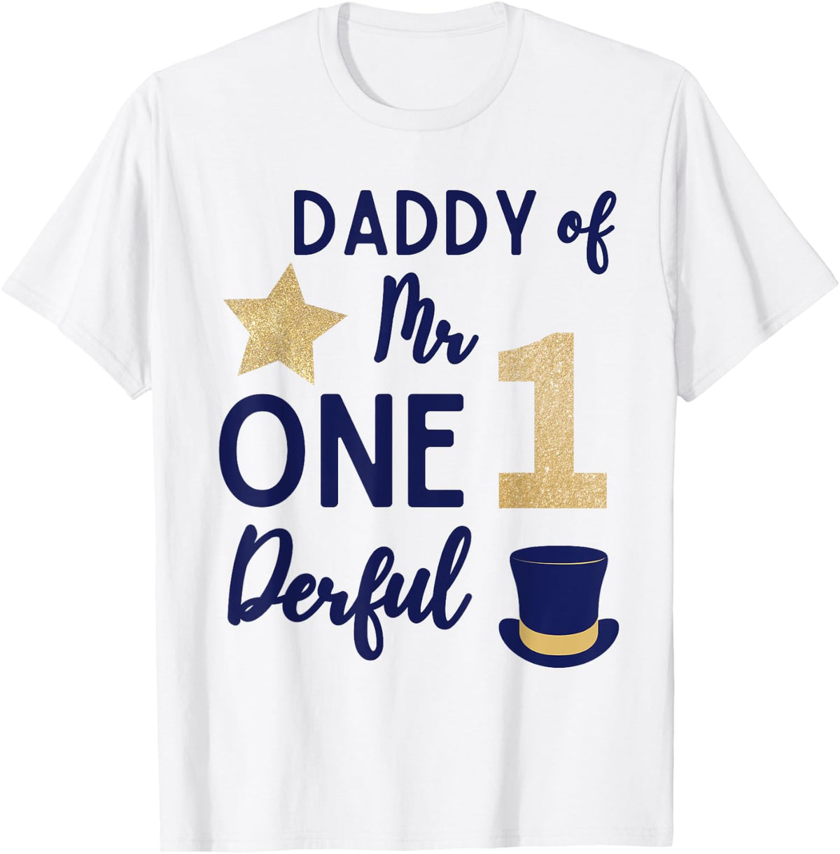 Daddy of Mr One-derful 1st Birthday Baby Boy Family Party T-Shirt