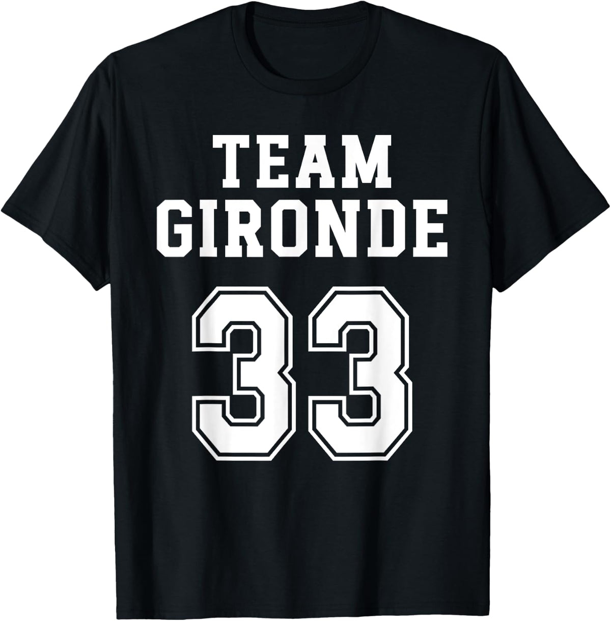 Gironde Humour Girondin Team Gironde Gift Pride Region , Black, S T-Shirt