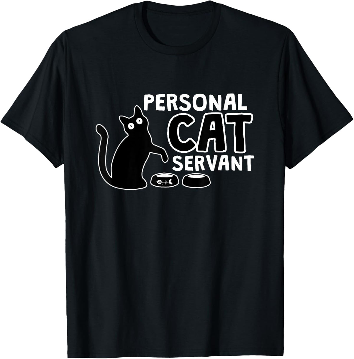 Funny Black Cat Personal Cat Servant Cat Personal Assistant Men Women T-Shirt