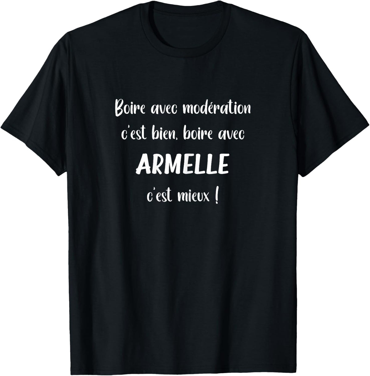 Humor Name Armelle Drinking with Armelle , Black, Female X-Small T-Shirt