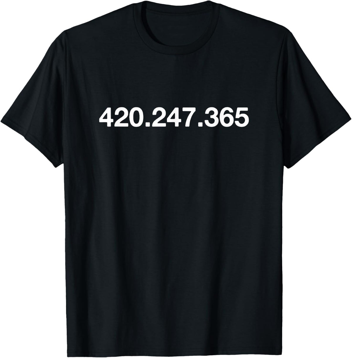 420 247 365 , Black T-Shirt