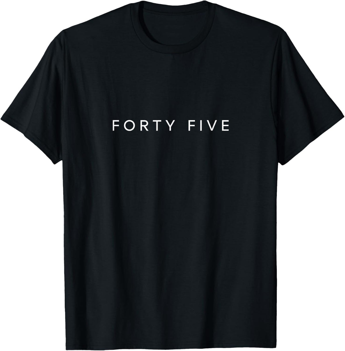 Forty Five Minimalist Clean 45th Birthday Text 45 Year Old T-Shirt