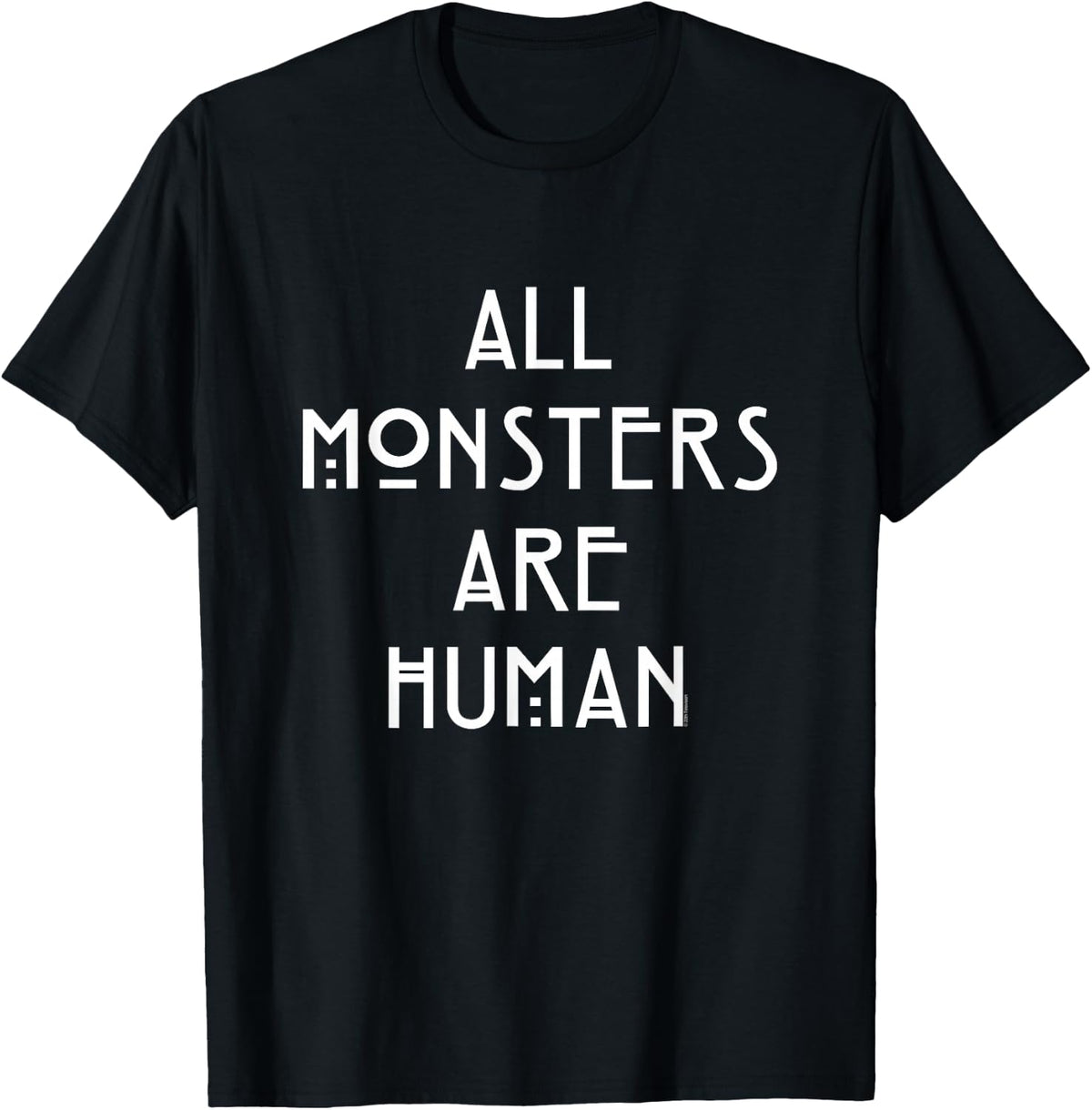 American Horror Story Asylum Monster Are People , black T-Shirt
