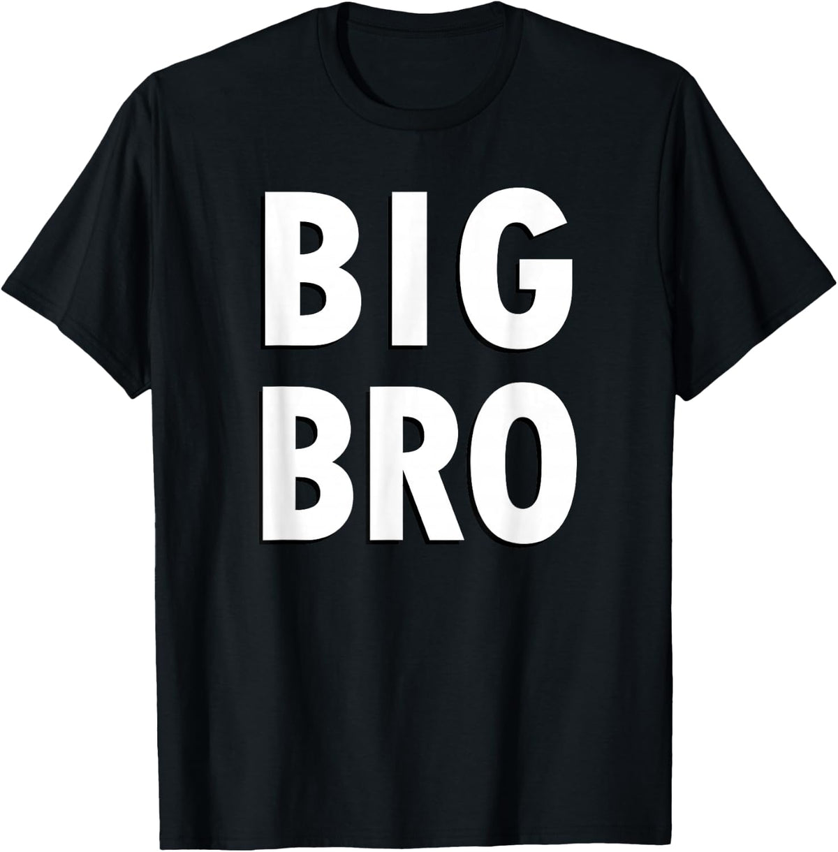 Big Bro Simple Black and White Text Big Brother , black T-Shirt