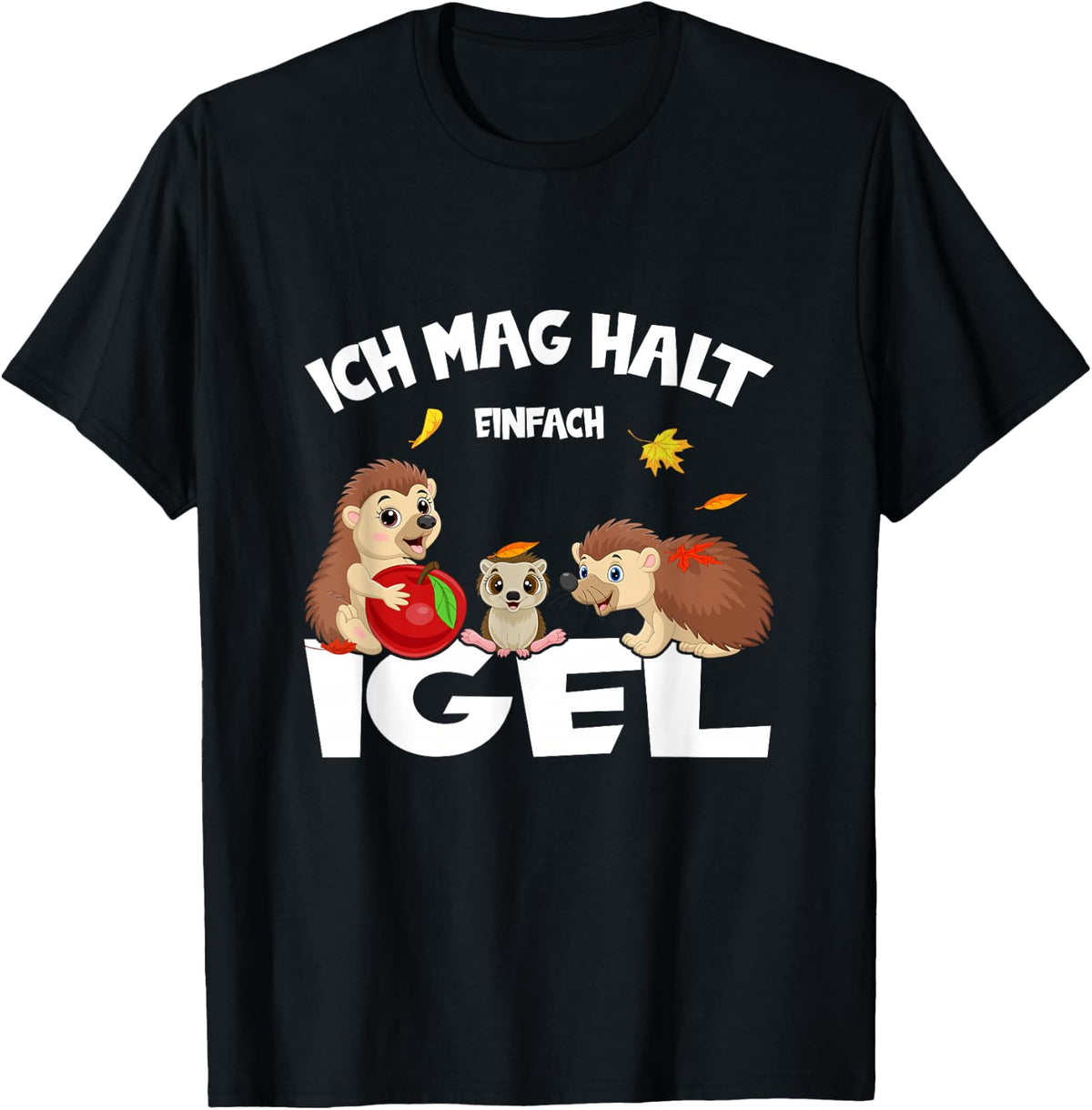 Igel Ich Mag Halt Einfach Hedgehog Ok Cute Hedgehog , black T-Shirt