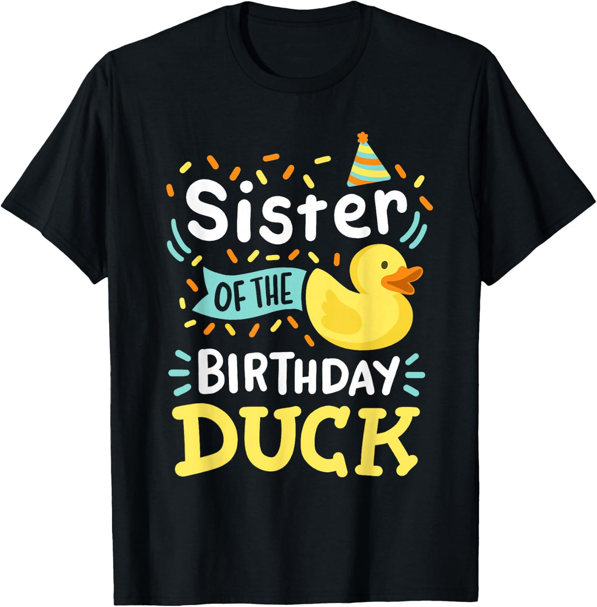 Sister Of The Birthday Duck Boy Rubber Duck Bday Family T-Shirt
