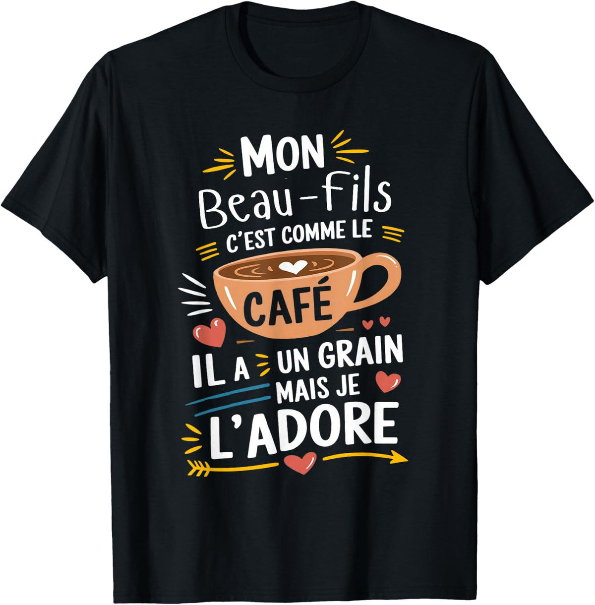 Mon Beau-Fils Comme le Caf �Gift Humour Coffee , Black, S T-Shirt