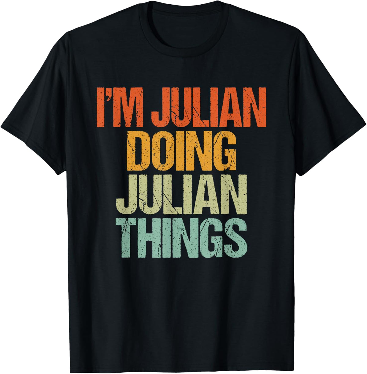 I'm JULIAN Doing JULIAN Things Shirt Funny Vintage Birthday T-Shirt