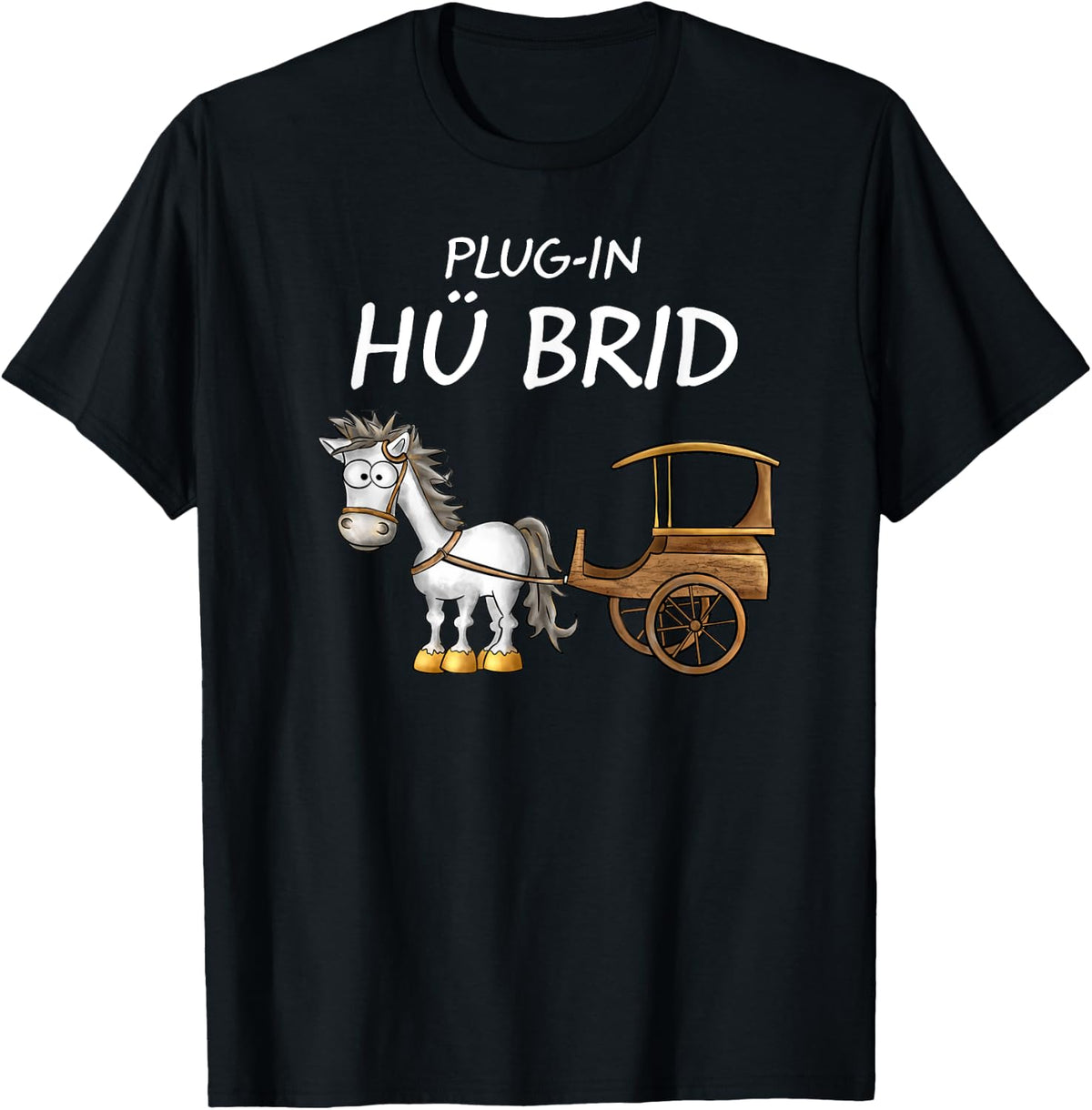 Funny Hybrid Plug-in Car Horse Word Game H¨¹ BRID , black T-Shirt
