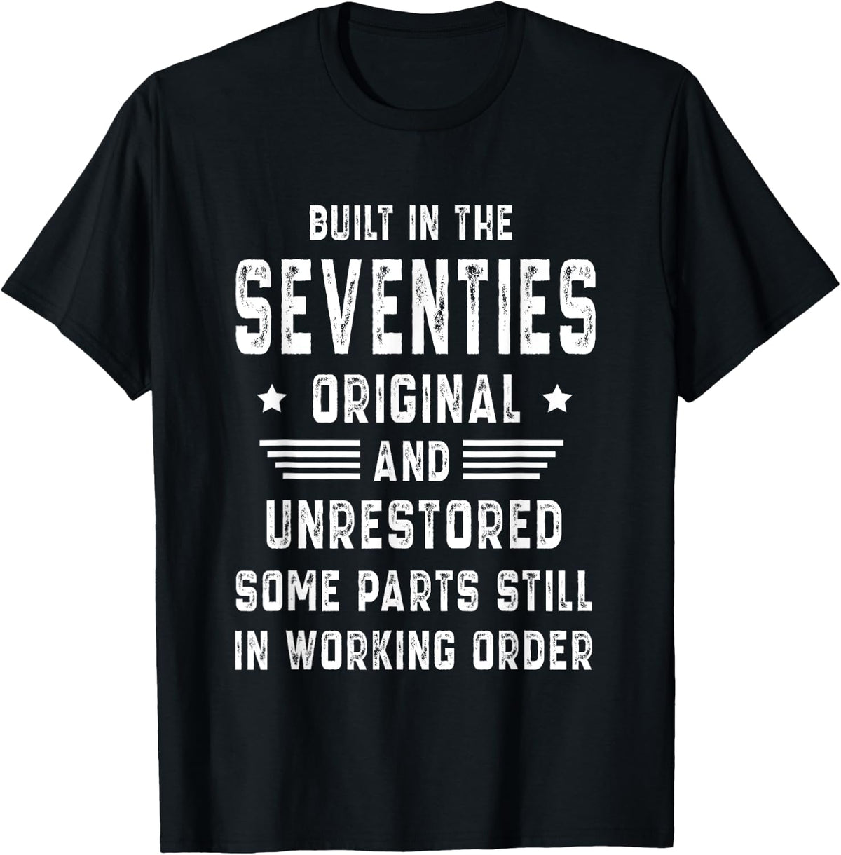 70s Built In The Seventies Original Unrestored 50th Birthday T-Shirt