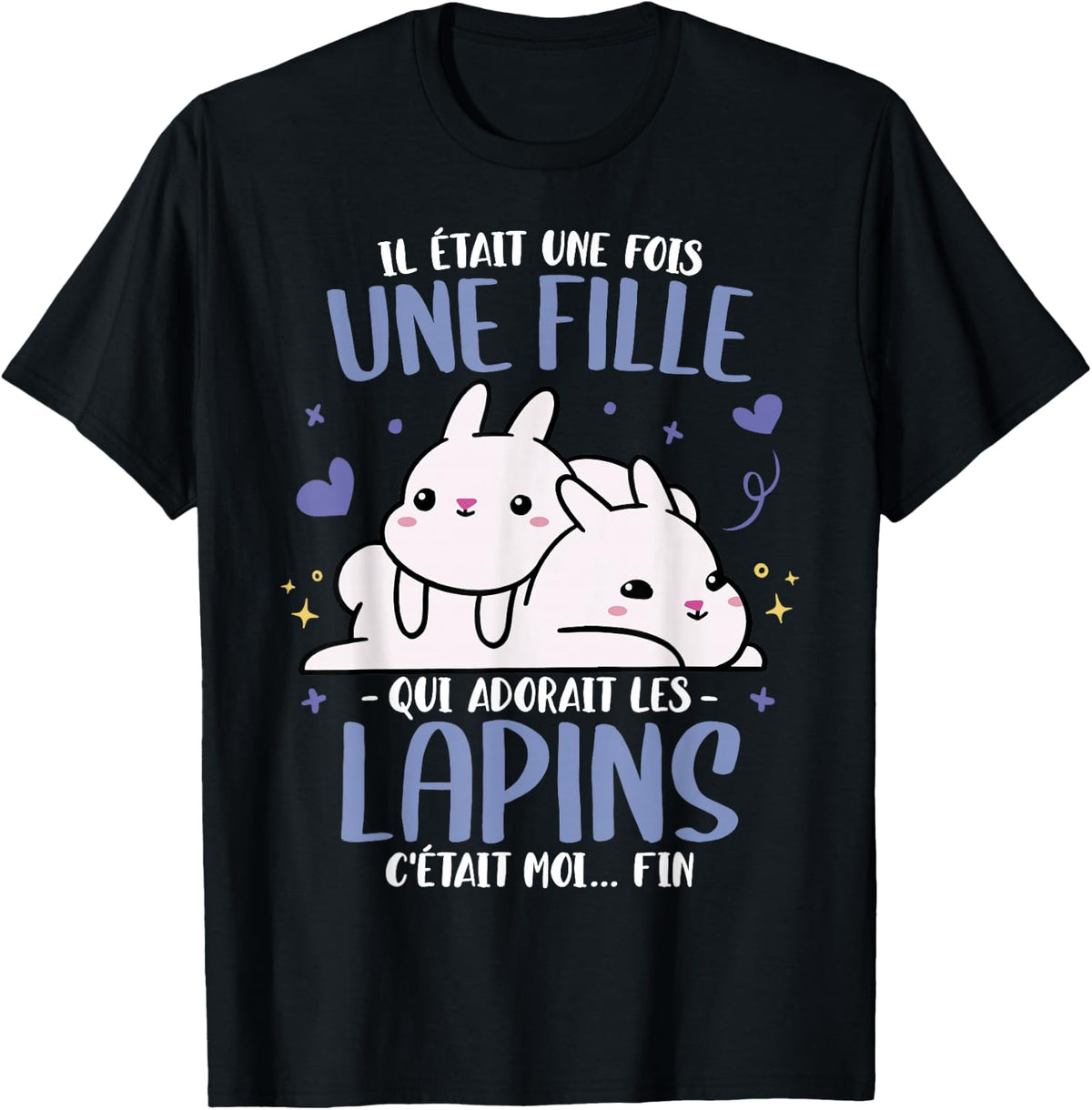 Rabbit Il tait une fois Femme Fille Humour Rabbits , Black, S T-Shirt