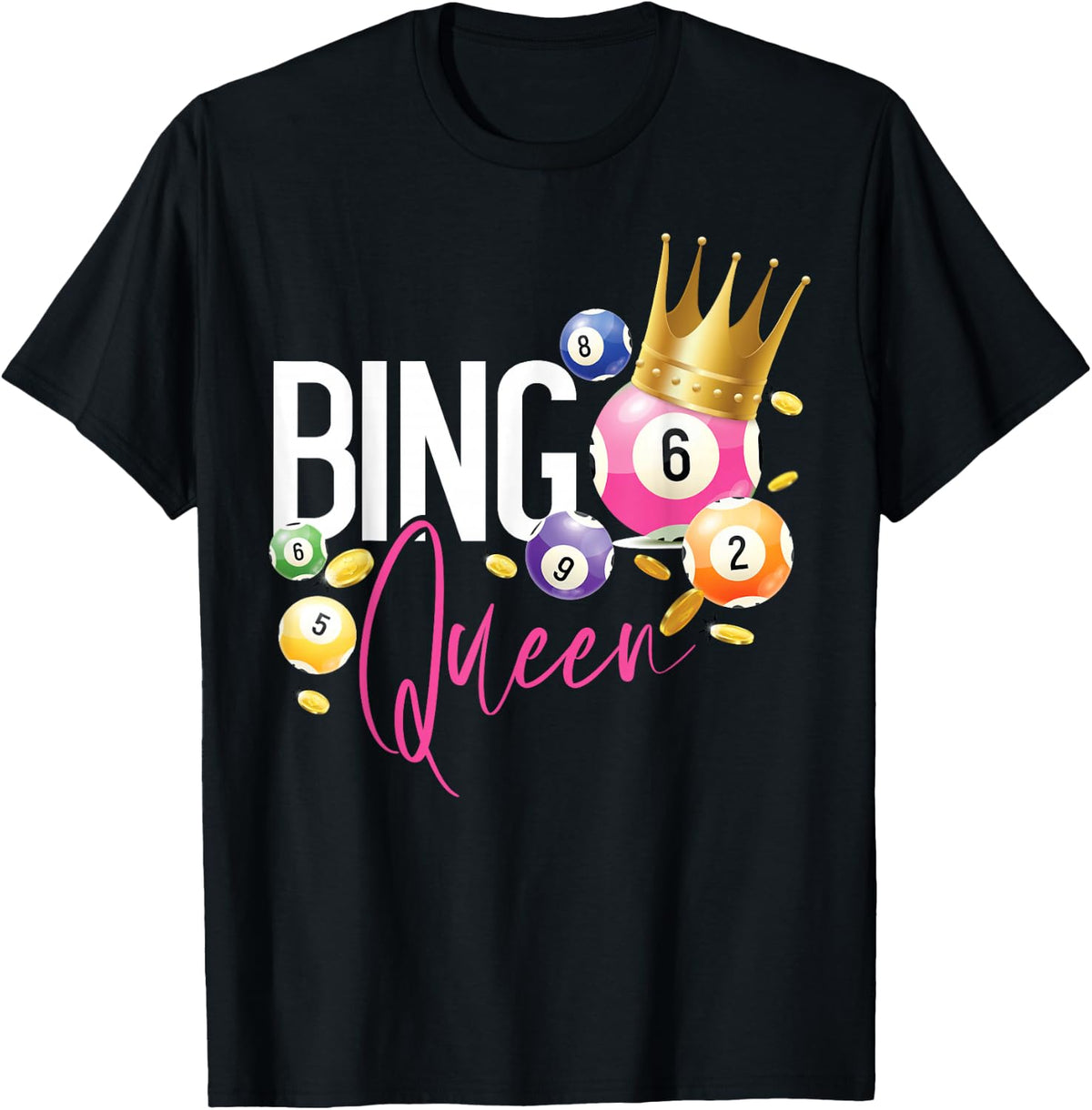 Bingo Player Queen Bingo Queen , black T-Shirt