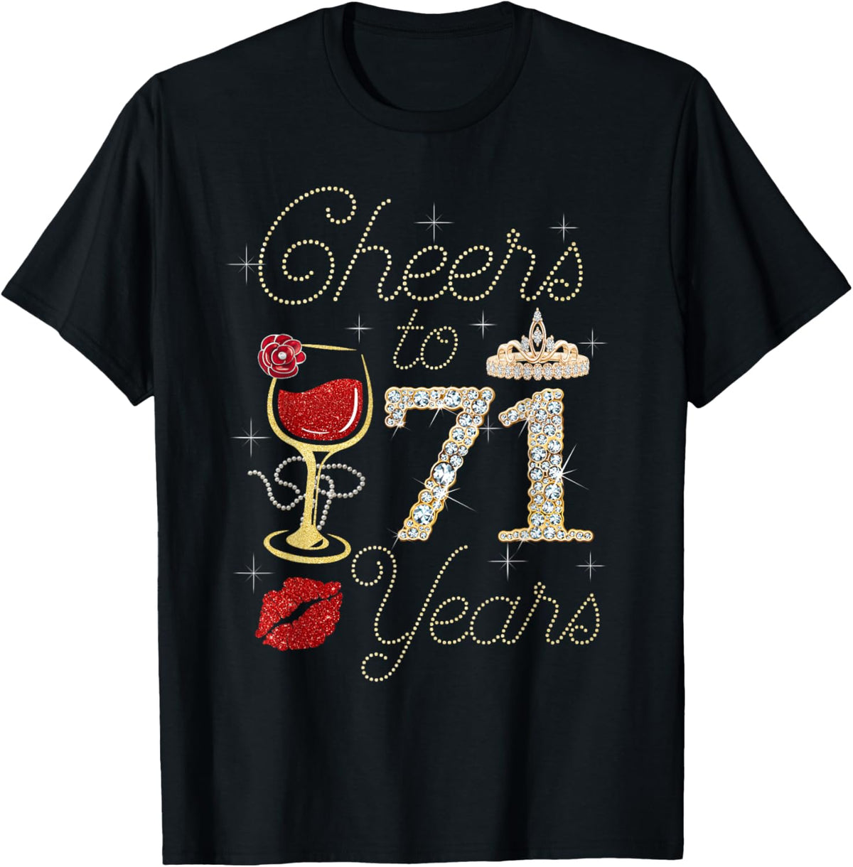 Cheers To 71 Years Wine Glass Women Funny 71st Birthday T-Shirt