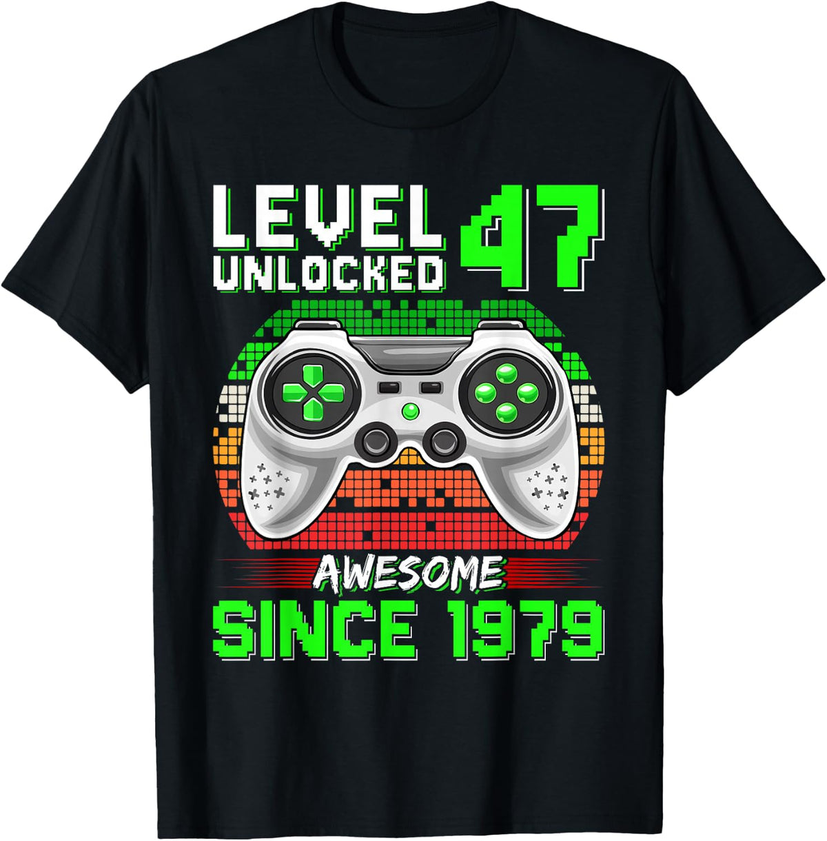 Level 47 Unlocked Awesome Since 1979 Video Gamer 47th Bday T-Shirt