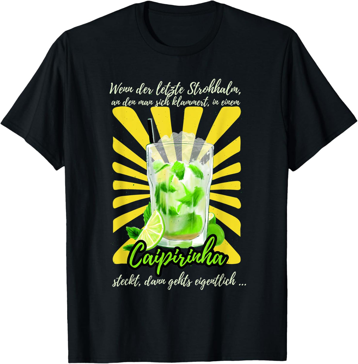 Caipirinha Cocktailglas Spruch f¨¹r die Cocktail Party T-Shirt