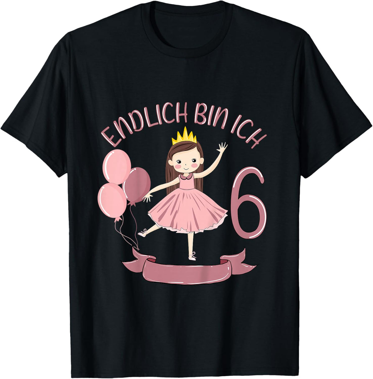 Children's 6 Years Princess Endlich Bin Ich 6 Girls 6th Birthday , black, 80 T-Shirt