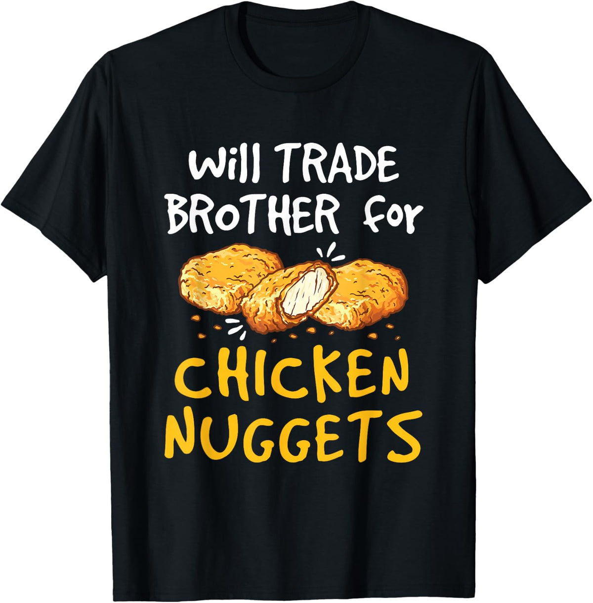 Chicken Nugget Lover Apparel and Gifts Kids Black Small Modern Fun Short Sleeve Will Trade Brother for Chicken Nuggets Funny Fast Food T-Shirt