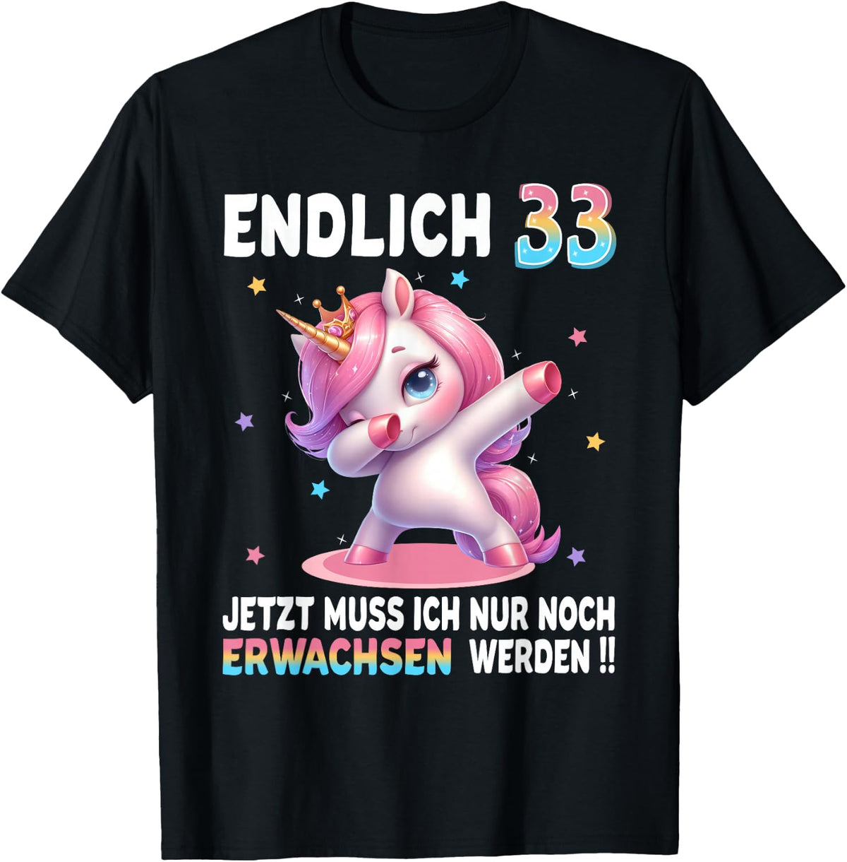 33rd Birthday Woman 33 Years Party Outfit Funny Unicorn , black T-Shirt