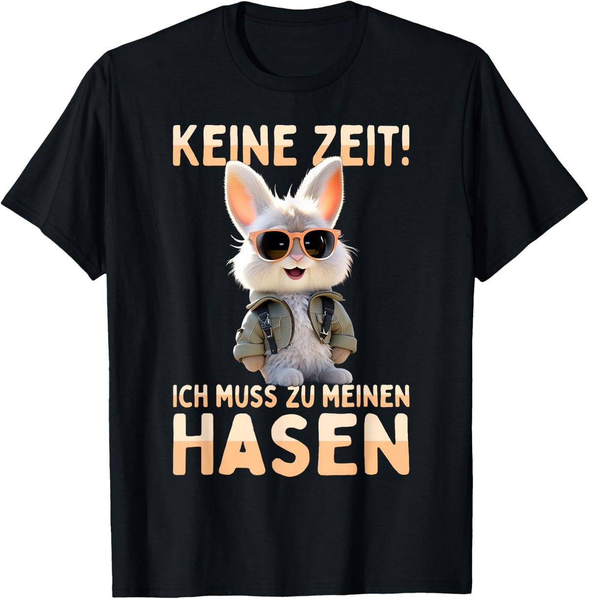 with German Text Hase Kaninchen Bunny Keine Zeit Ich muss Zu Meinen Hasen, black T-Shirt