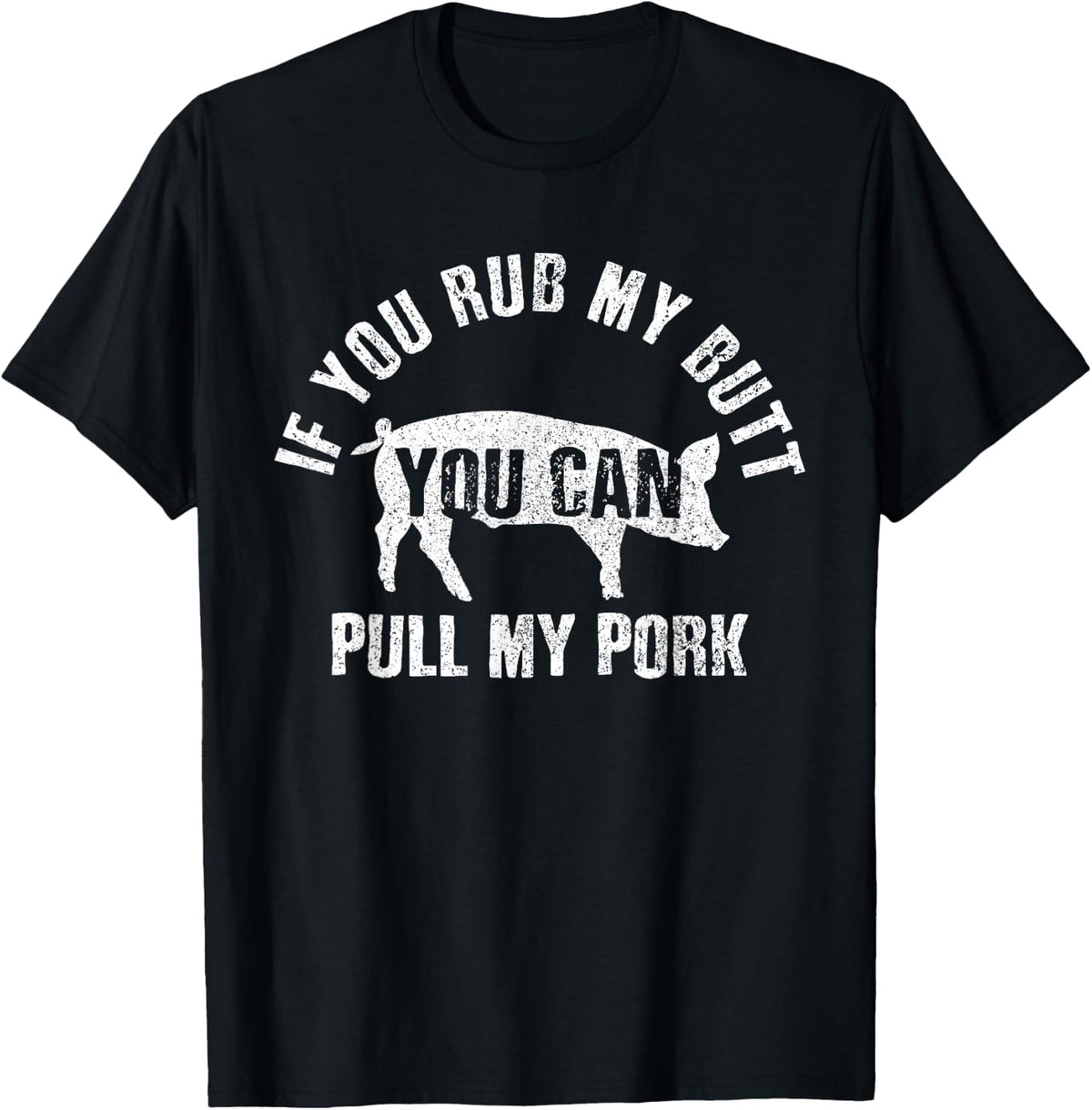 Funny Chef Rub My Butt Pull My Pork BBQ Grill Gift T-Shirt