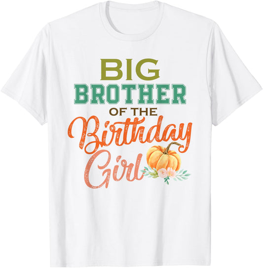 Big Brother of the Birthday Girl Halloween Birthday Pumpkin T-Shirt