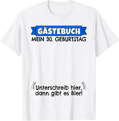 30th Birthday Man Guest Book | 30th 30th Birthday Funny , White, s T-Shirt