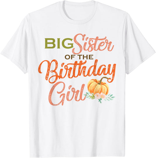 Big Sister of the Birthday Girl Halloween Birthday Pumpkin T-Shirt