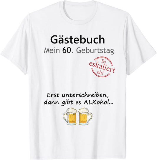 60th Birthday Party Guest Book for Boys and Girls Funny Design , White T-Shirt