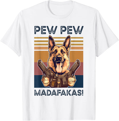 German Shepherd Pew Pew Madafakas Dog Lovers Vintage T-Shirt