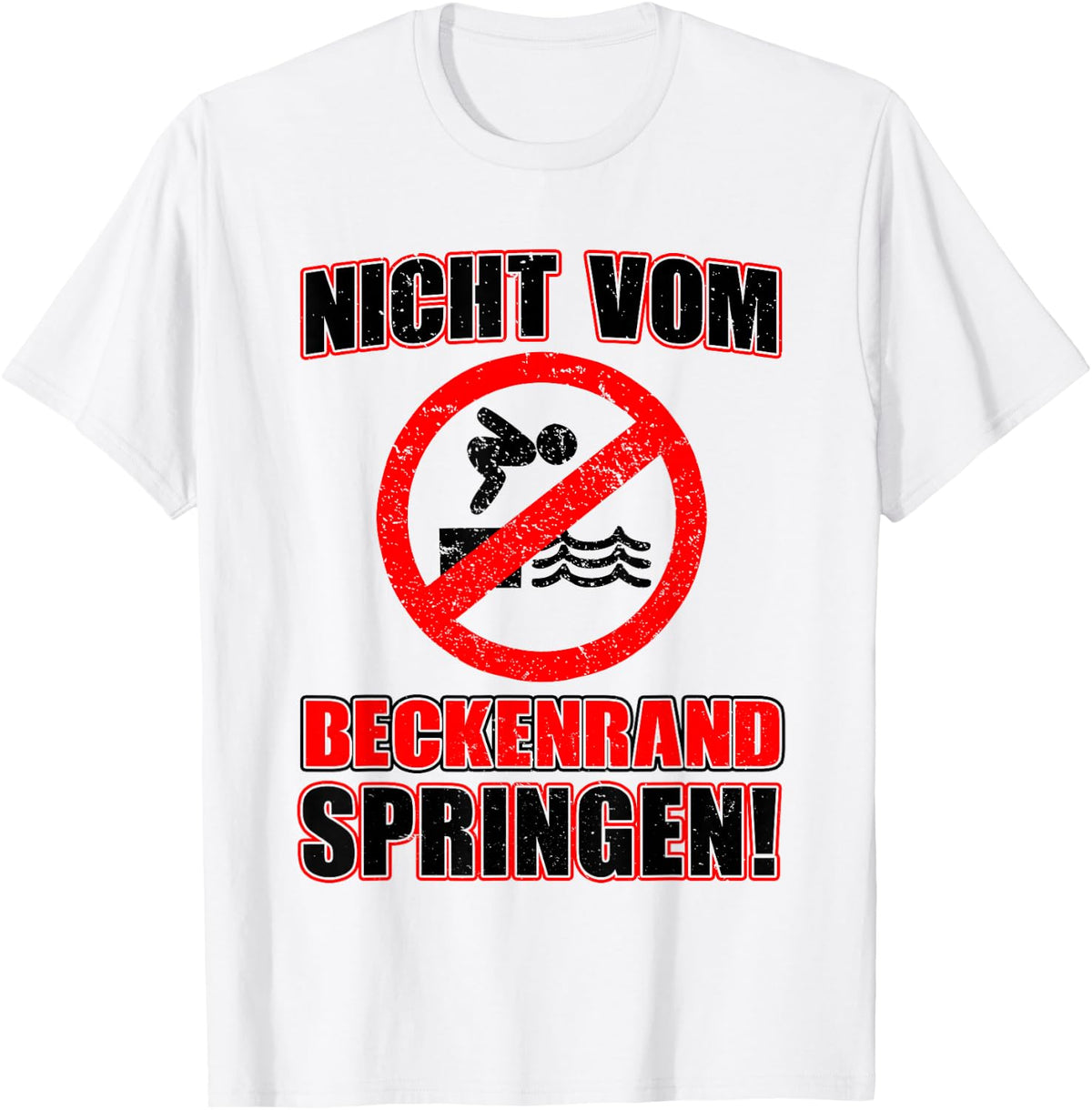 Bademeister DLRG Nicht vom Beckenrand Jumping [German Language, White, s T-Shirt