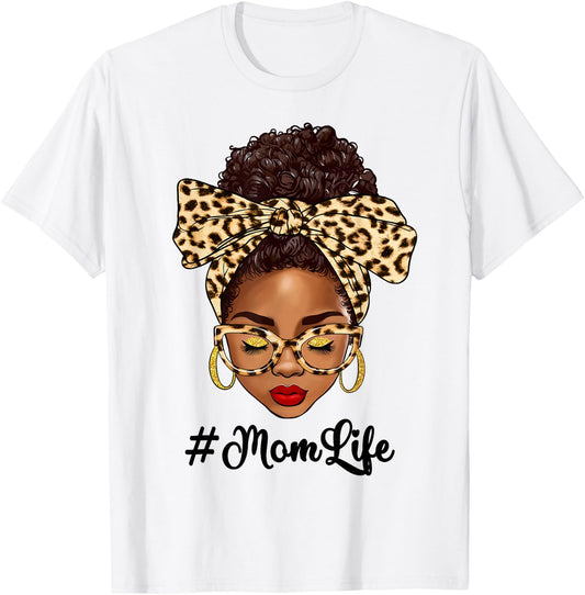 Afro Woman Messy Bun Black Mom Life Mother's Day T-Shirt