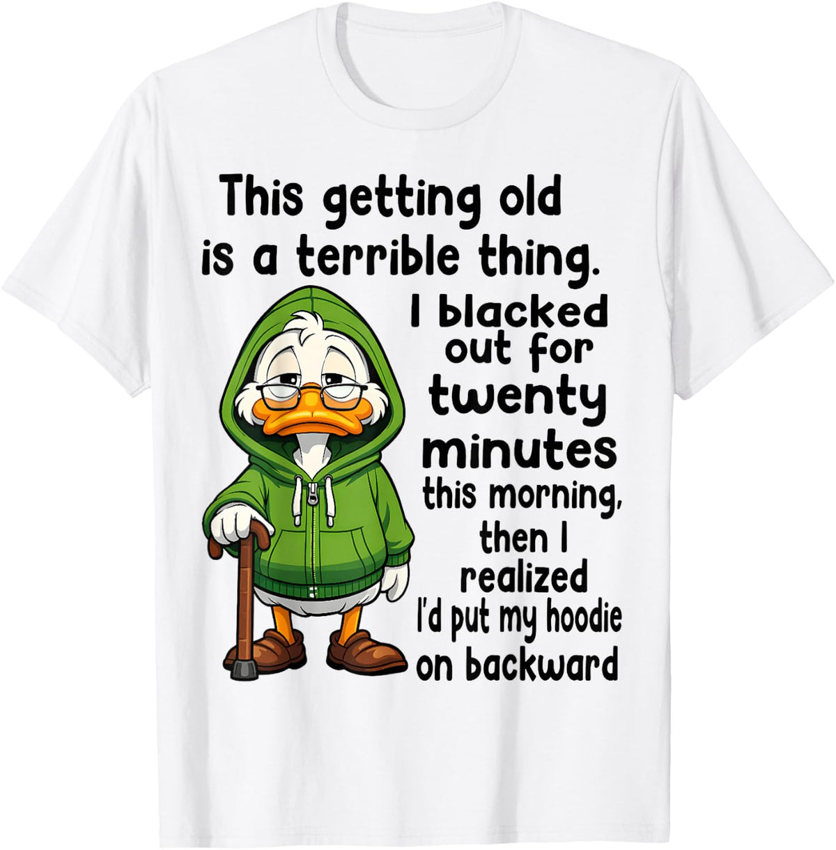 This Getting Old is a Terrible Thing I Blacked Out for 20 T-Shirt
