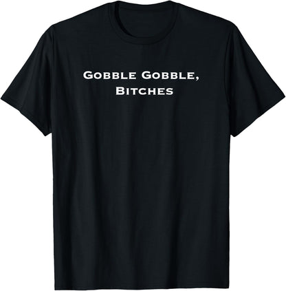 Blacksburg Football Basketball Apparel Gobble Gobble, Bitches Red X-Small Classic Fit T-Shirt