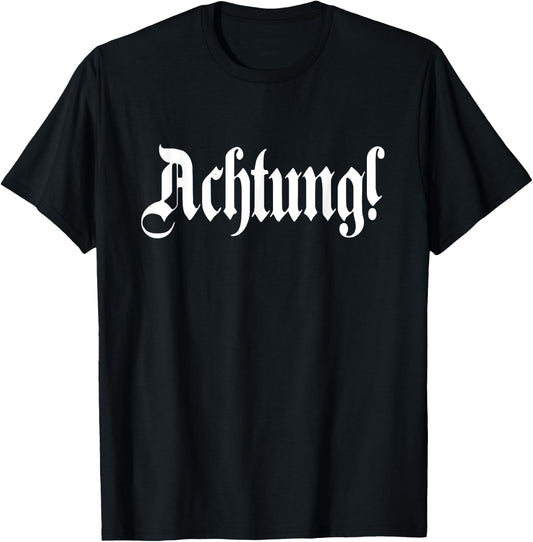 Achtung! Deutschland German Word Germany German T-Shirt