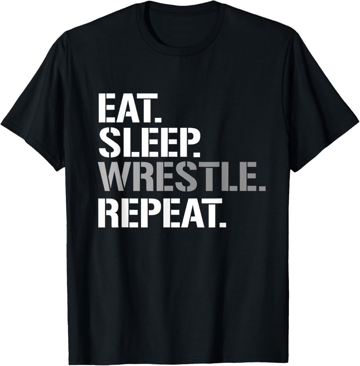Wrestling Eat Sleep Wrestle Repeat - Cool Wrestling - Women's Adult Classic Fit Short Sleeve Black Letter Print - Small T-Shirt