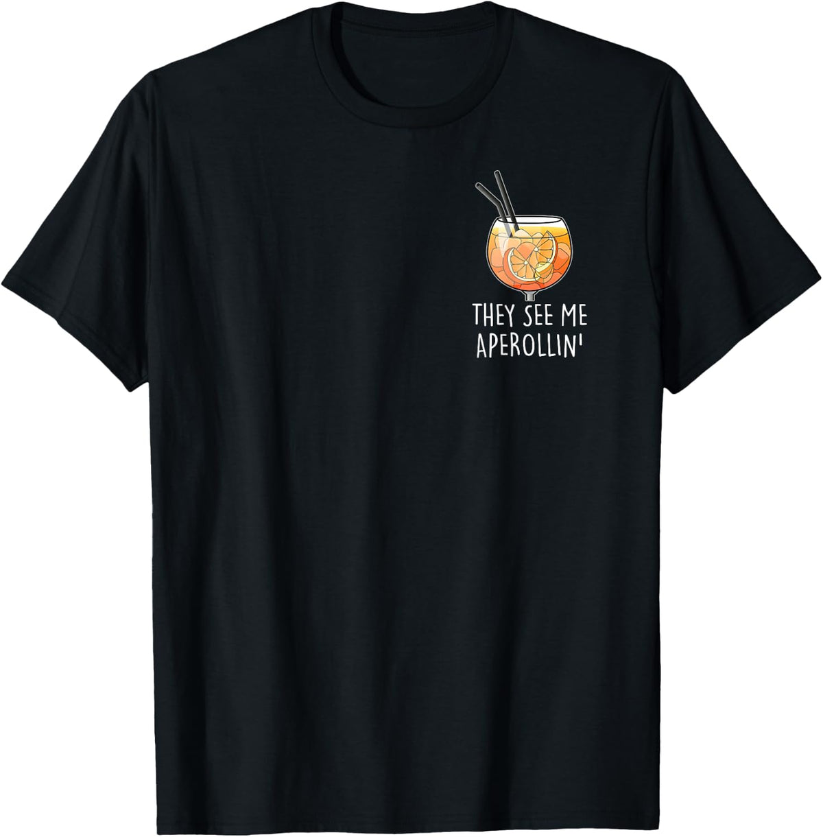 THEY SEE ME APEROLLIN' I OFFICIAL SPRITZ CLUB Fun , black T-Shirt