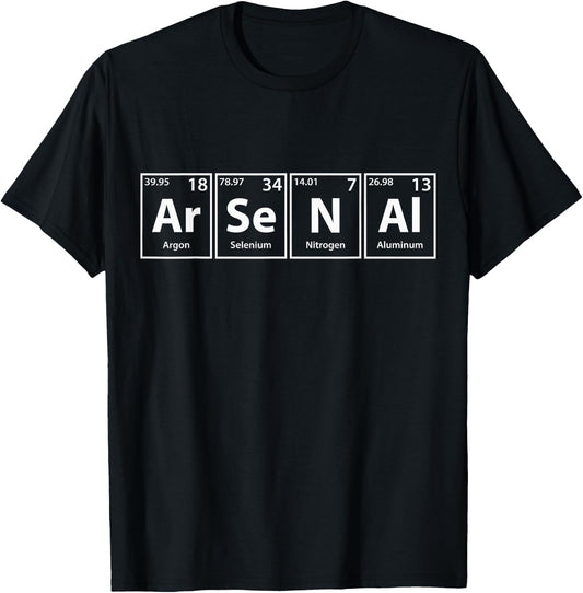 Arsenal (Ar-Se-N-Al) Periodic Table Elements , black T-Shirt