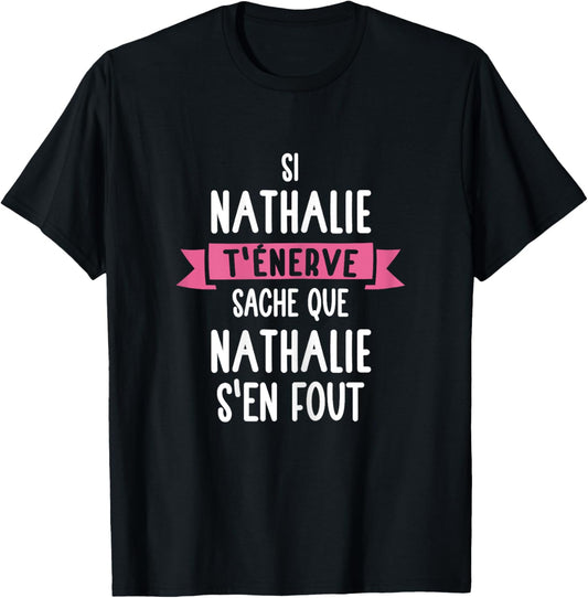 Women's Gift Humour Name Personalised Nathalie , Black T-Shirt
