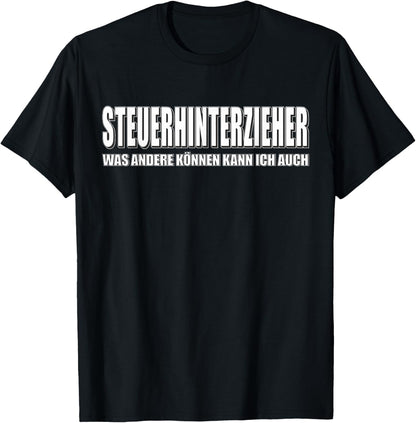 with German Text Tax Authority [German Language], black T-Shirt