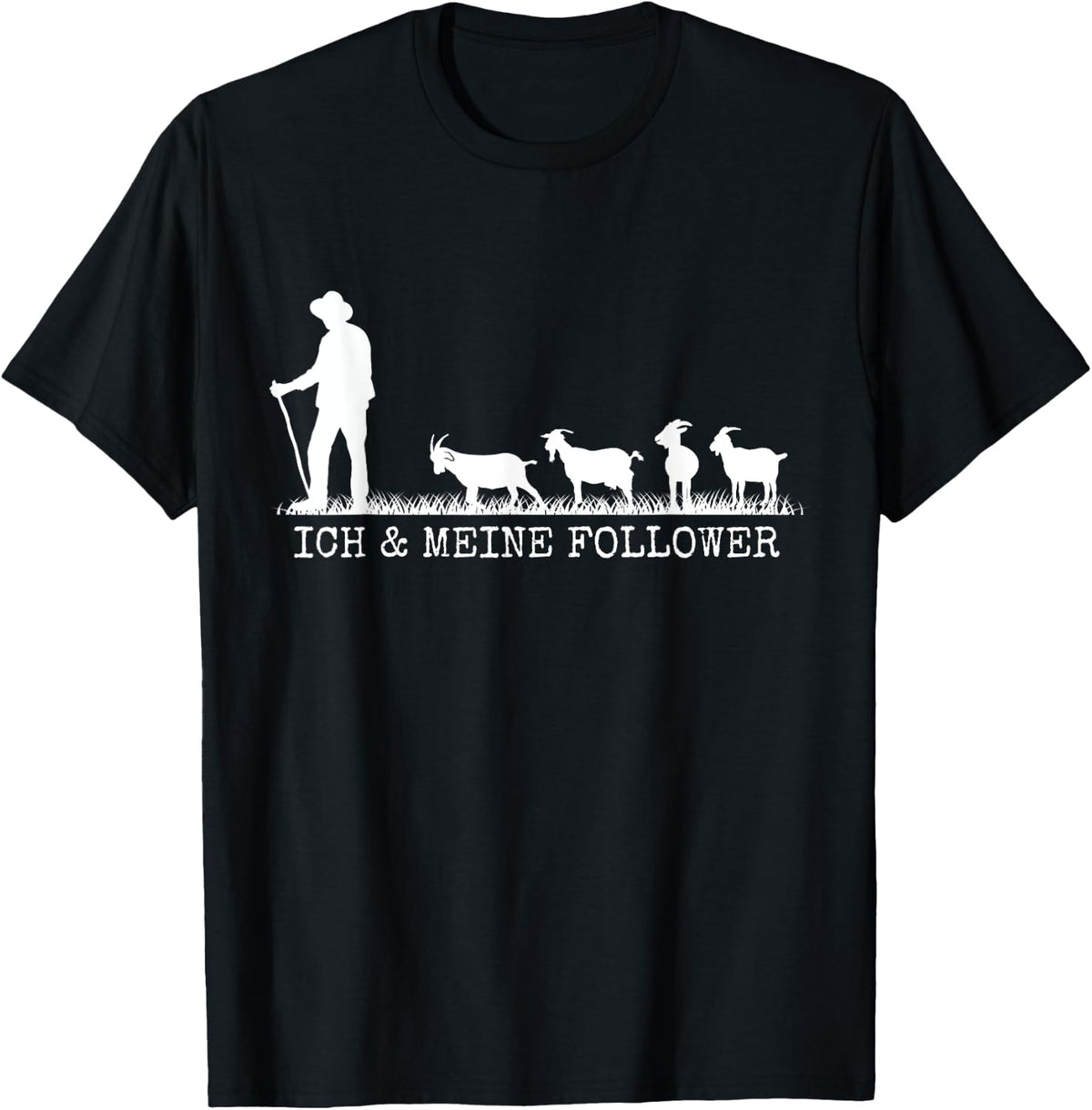 Ich und Meine Follower Goat Holder , black T-Shirt
