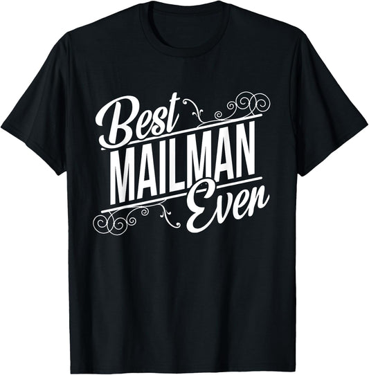 Best Mailman Birthday Gift Mailman T-Shirt