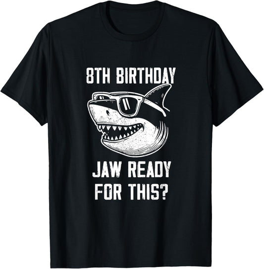 8th Birthday Jaw Ready For This Kids Shark Ocean Wildlife T-Shirt