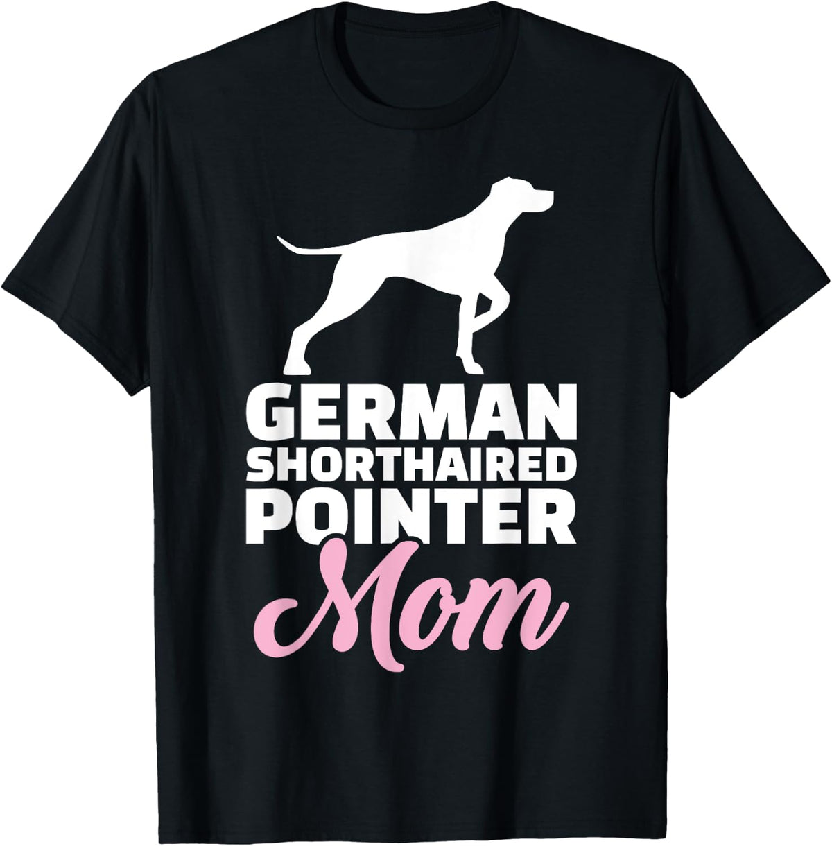 German shorthaired pointer mom T-Shirt
