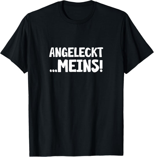 Anniversary Engagement for the Partner Angeleck Mein's , black T-Shirt