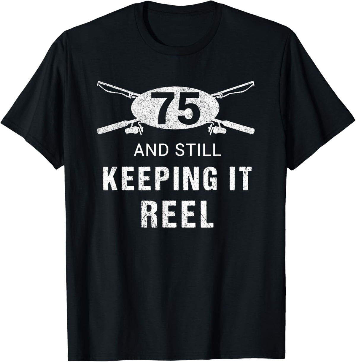 Funny Fishing 75th Birthday Gift Fisherman Shirt 75 Year Old T-Shirt