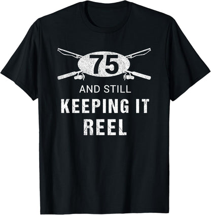 Funny Fishing 75th Birthday Gift Fisherman Shirt 75 Year Old T-Shirt