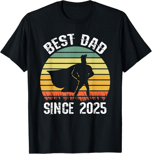 Best Dad Since 2025 Super Father Birthday Retro T-Shirt