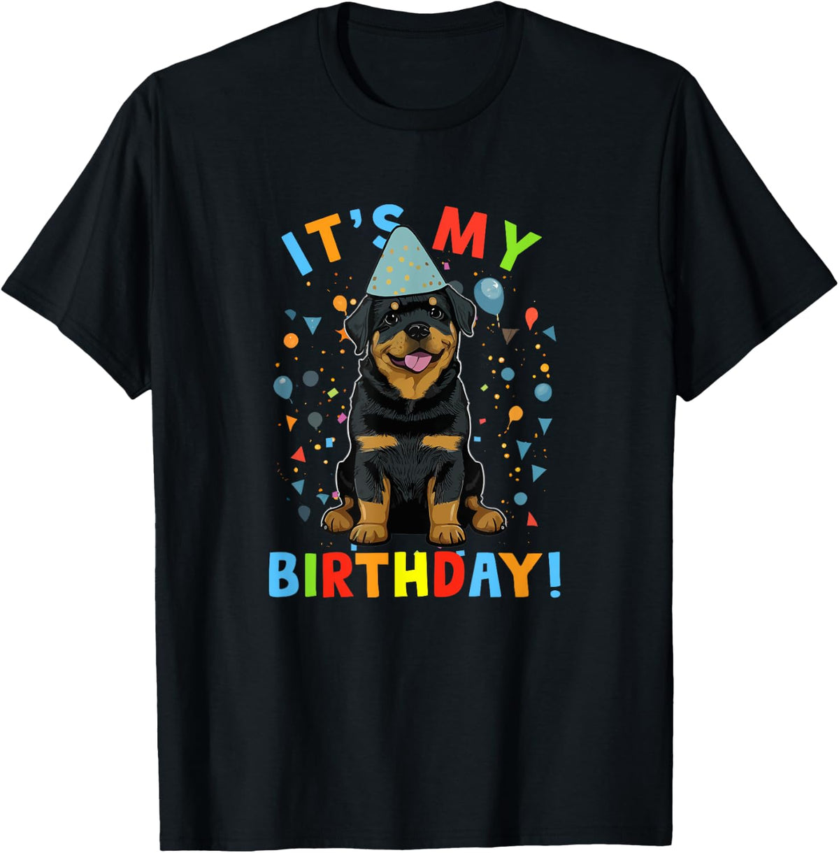 It's My Birthday Rottweiler Gifts Cute Dog Lover BDay Party T-Shirt