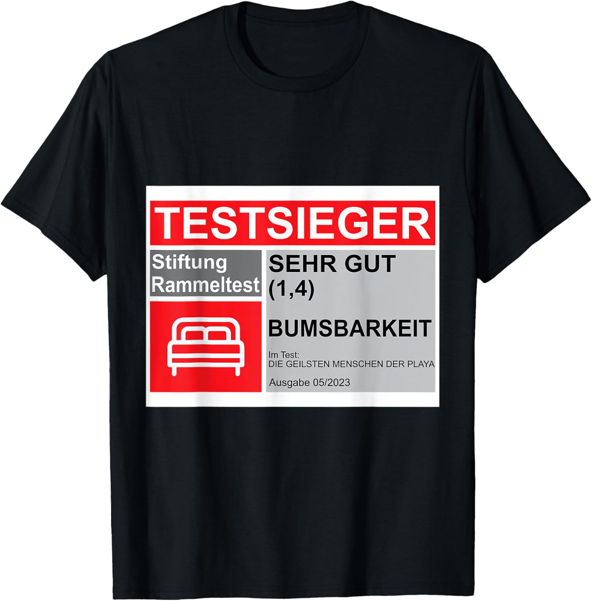with German Text Heute sind wir Wieder bumsbar  German Language T-Shirt