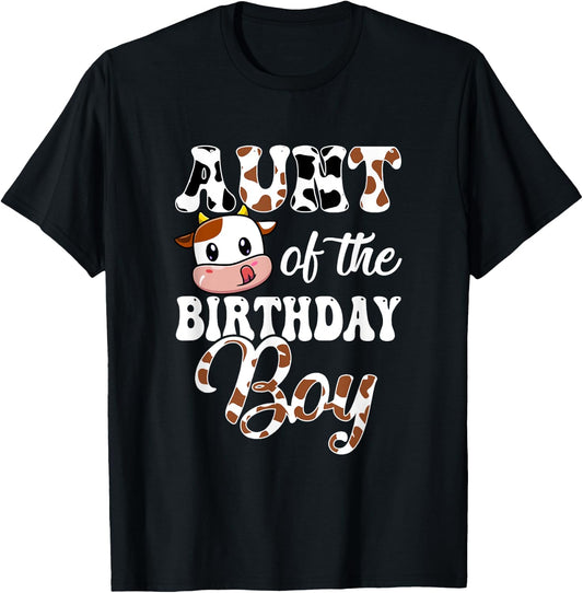 Aunt Of The Birthday Boy Cow Farm 1St Birthday Boy T-Shirt
